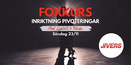 Foxkurs -Med Focus Pivoteringar