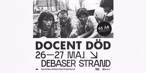 26-27\/5 Docent D\u00f6d | Debaser Strand 