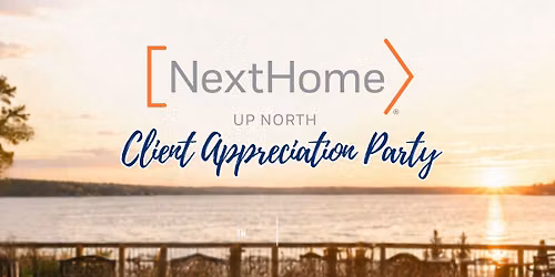 NextHome Up North Client Appreciation Party