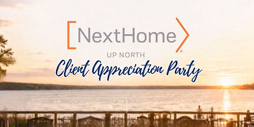 NextHome Up North Client Appreciation Party