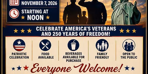 VETERANS DAY & AMERICA'S 250TH BIRTHDAY CELEBRATION