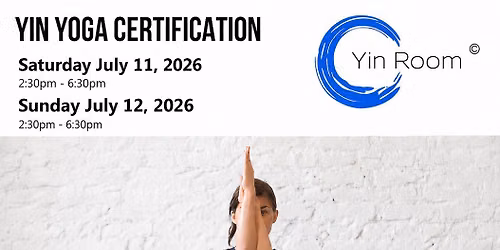 Yin yoga Certification July 11 & 12, 2026