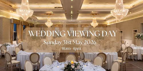 Wedding Viewing Day