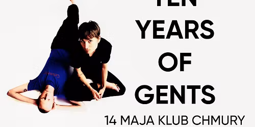 TEN YEARS OF GENTS 