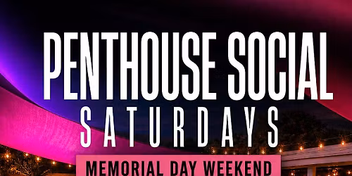 Penthouse Social Saturdays MDW
