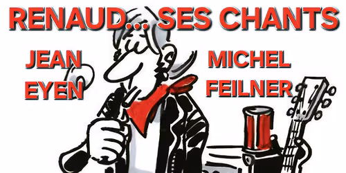 RENAUD...SES CHANTS. (m\u00eame pas saoul m\u00eame pastiche)