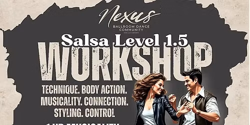 Salsa & Bachata Level 1.5 Workshop