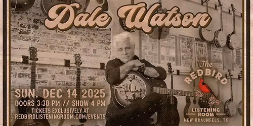 Dale Watson @ The Redbird - 4 pm
