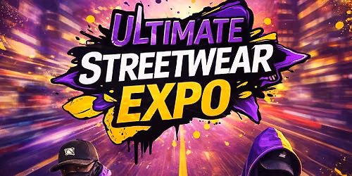 ultimate streetwear expo