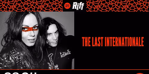 The Last Internationale \u2022 Le Rex de Toulouse