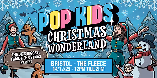 Popkids Bristol - Christmas Wonderland