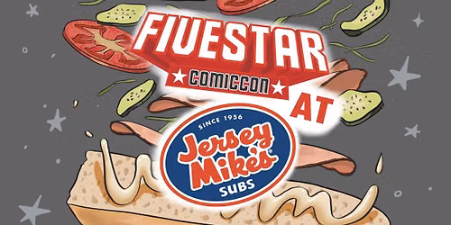 FiveStar Comic Con At Jersey Mike's