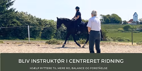 Instrukt\u00f8rkursus i Centreret Ridning 2026