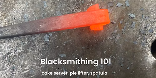 Blacksmithing 101: pie lifter, cake server, spatula