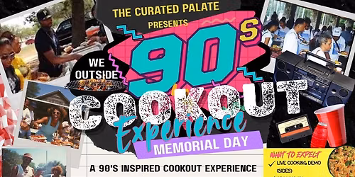 The Curated Palates 90\u2019s Cookout Experience 