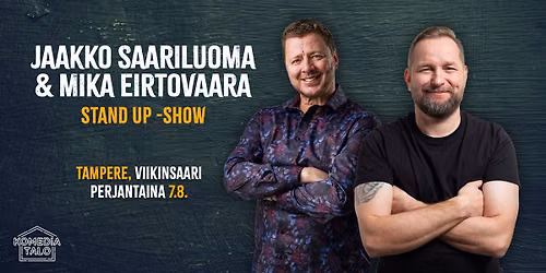 Jaakko Saariluoma & Mika Eirtovaara Stand Up Show \/ Tampere