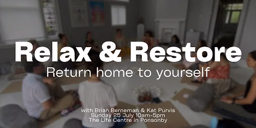 Relax & Restore: Return home to yourself - Day retreat