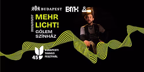 MEHR LICHT! || BEMUTAT\u00d3 | LICHTxT\u00c1P a Budapesti Tavaszi Fesztiv\u00e1l keret\u00e9ben