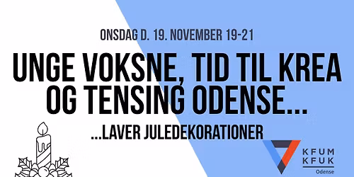 Unge Voksne, Tid Til Krea og Ten Sing Tune i Odense laver juledekorationer!