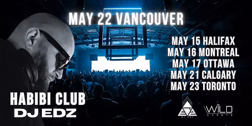 HABIBI VANCOUVER ft. DJ EDZ