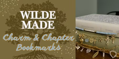Wilde Made: Charm & Chapter Bookmarks
