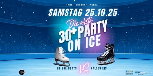 Die erste 30+ Party on Ice