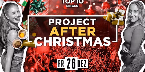 PROJECT AFTER CHRISTMAS | TOP 10 Singen | 26.12