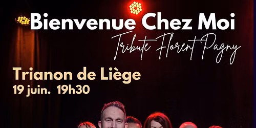 Concert Bienvenue Chez Moi - Trianon de Li\u00e8ge 