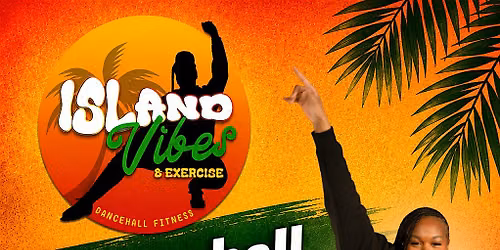 ISLAND VIBES & EXERCISE: Dancehall Fitness With Ebony!