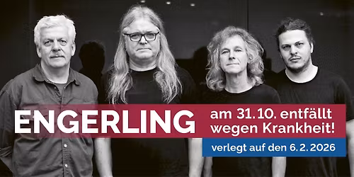 VERLEGT auf den 6.02.26 --- ENGERLING 