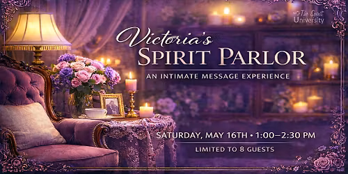 \u2728 VICTORIA\u2019S SPIRIT PARLOR: AN INTIMATE MEDIUMSHIP EXPERIENCE