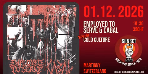 Employed To Serve and Cabal \/ Cold Culture@Sunset