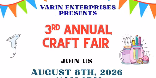 Varin Enterprises 3rd Annual Craft Fair