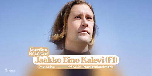 Paavli\u2024Live: Jaakko Eino Kalevi (FI) | Garden Sessions