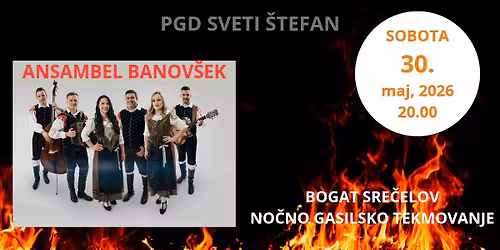 Velika gasilska veselica z Ansamblom Banov\u0161ek, ter 38. \u010dlansko gasilsko tekmovanje 