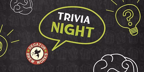 Trivia Night at Decatur Brew Works 10\/29\/25