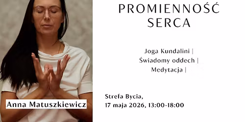 Warsztat "Promienno\u015b\u0107 Serca". 17 maja 2026