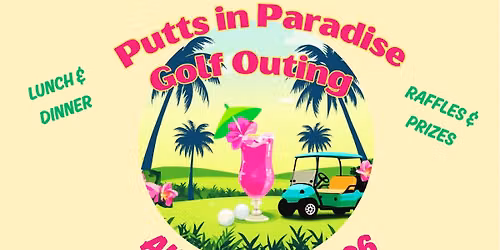 Putts in Paradise Golf Outing