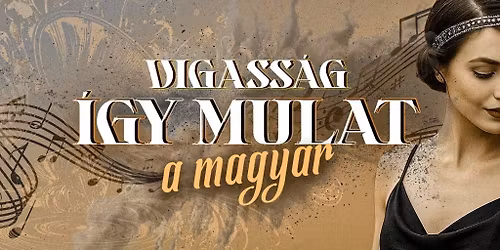 Vigass\u00e1g - \u00cdgy mulat a magyar