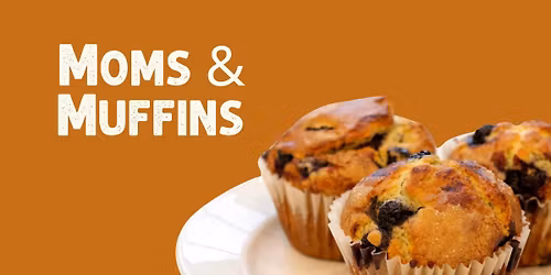Moms & Muffins