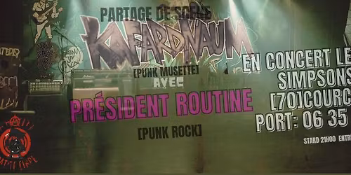 28.02.26.Punk Rock Musette\/Pr\u00e9sident Routine\/Kafardnaum \/ Entr\u00e9e libre Conscient