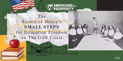 The Sisters of Mercy's Small Steps for Education Freedom on The Gulf Coast