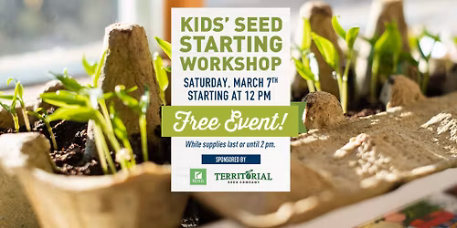 Free Kids Workshop: Seed Starting
