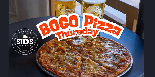Buy One Get One Pizza Thursdays at Sticks Tavern on Water Street