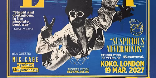 Elvana Elvis Fronted Nirvana - London - Koko - Suspicious Neverminds - 35 Years of Nevermind Special
