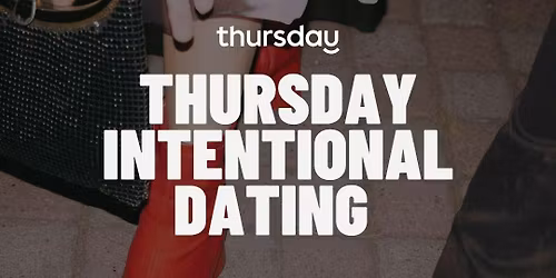 Thursday | Singles Only: Intentional Dating | Plan no.3