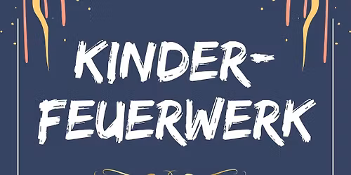 Steinholzer Kinderfeuerwerk
