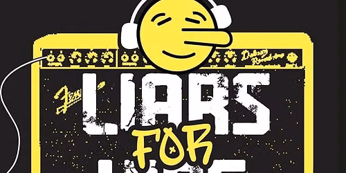 Liars for hire Oct 3rd O\u2019Conners 8pm 