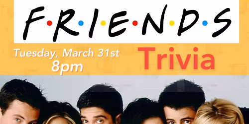 Friends Trivia! 