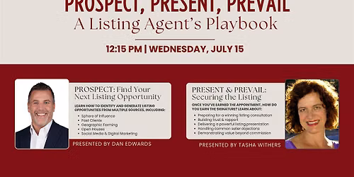 Prospect, Present, Prevail: A Listing Agent's Playbook